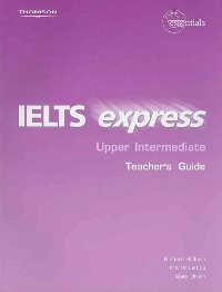 IELTS Express Upper-Intermediate Teachers Guide